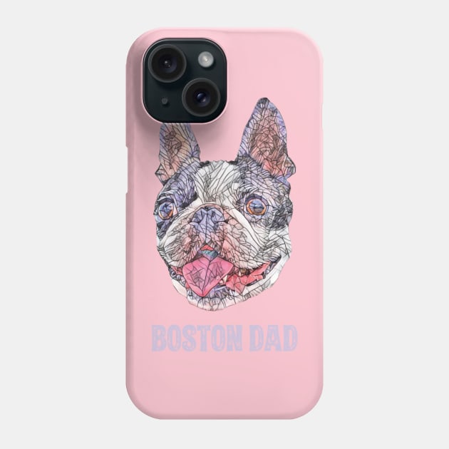 Boston Dad Boston Terrier Phone Case by DoggyStyles