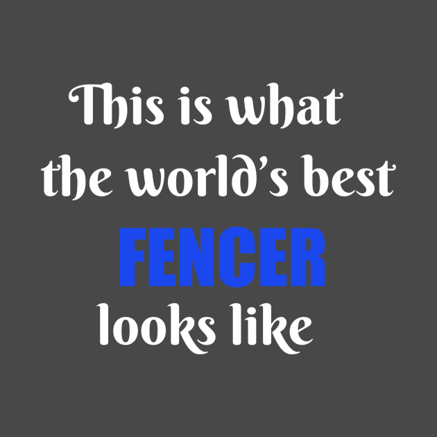 World's best fencer by Apollo Beach Tees