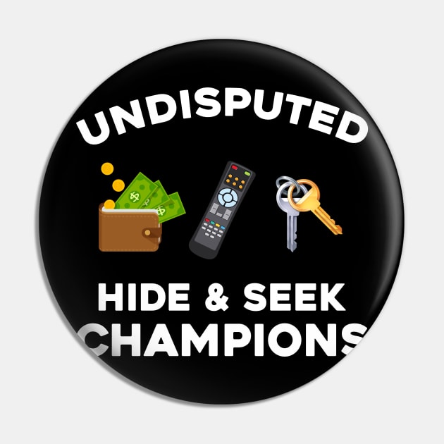 Undisputed Hide & Seek Champions Pin by joneK