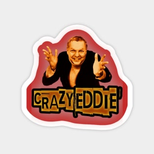 Crazy Eddie//Crazy Fraud Magnet