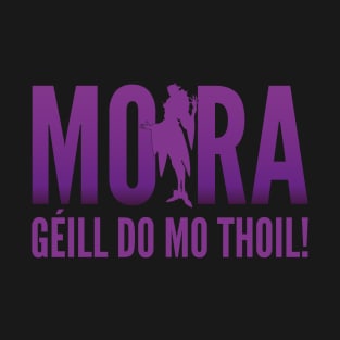 Moira : Géill Do Mo Thoil! T-Shirt