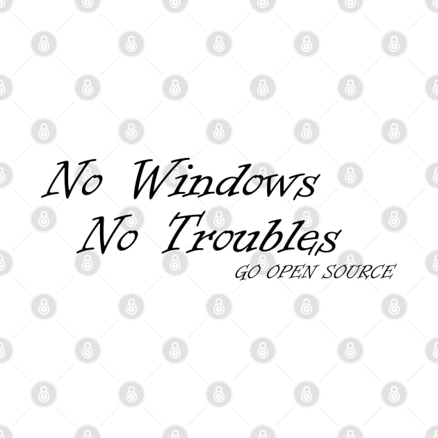 No windows no troubles by FarStarDesigns