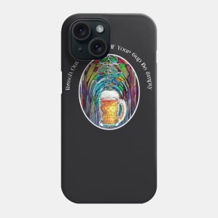 Grateful Dead Brew Beer Reach Out Your Hand If Your Cup Be Empty Ripple lyric Phone Case