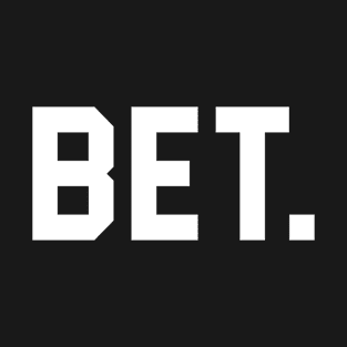 Bet T-Shirt