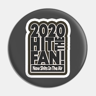 2020 Hit The Fan Pin