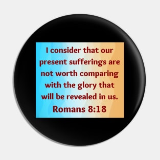 Bible Verse Romans 8:18 Pin