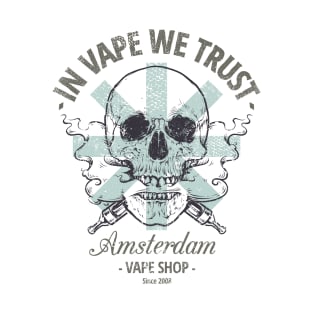 In Vape We Trust T-Shirt