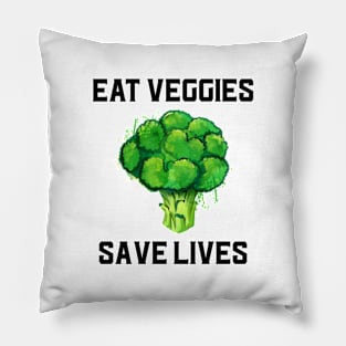 Eat Veggies Save Lives Pillow