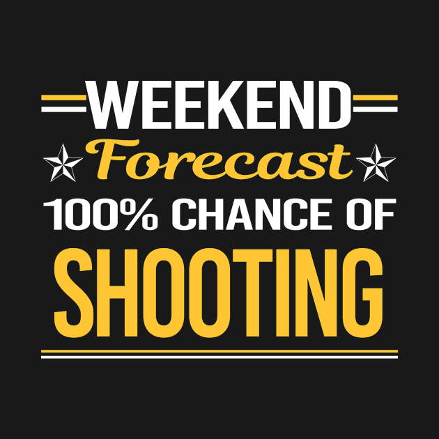 Weekend Forecast 100% Shooting by symptomovertake