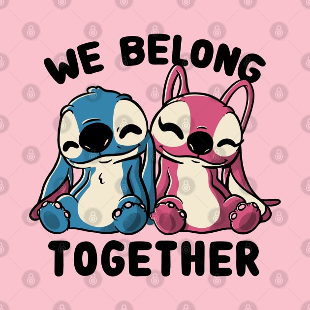 We Belong Together Cute Lover Gift by eduely