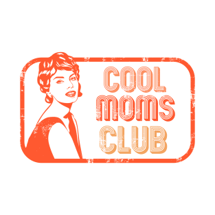 COOL MOMS CLUB T-Shirt