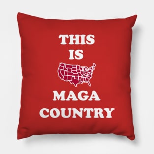 This is Maga Country funny quote Pillow