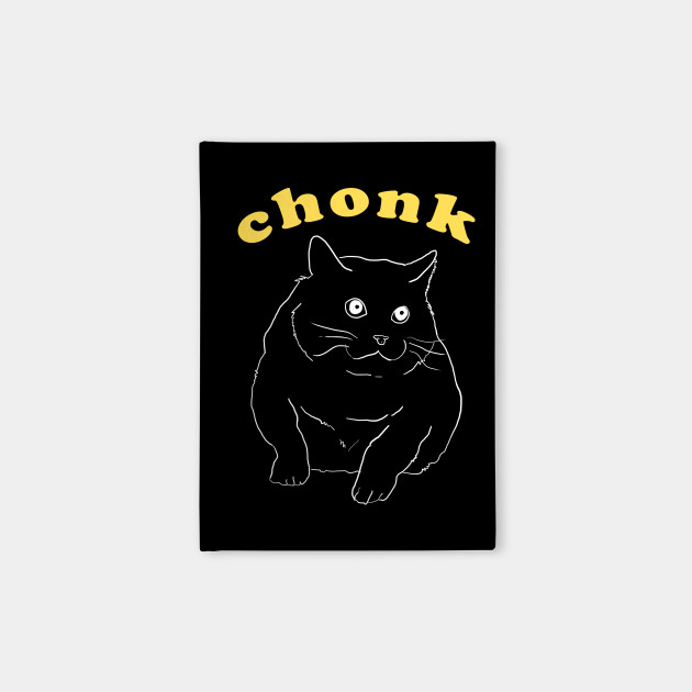 Funny Aesthetic Chonk Fat Cat Chonk Notebook Teepublic