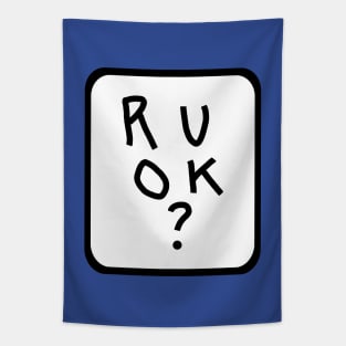 Frame R U OK Are You Okay Graphic Tapestry