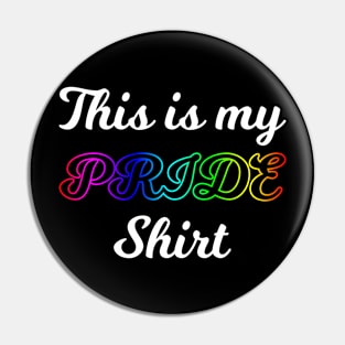 This is my Pride Shirt Pin