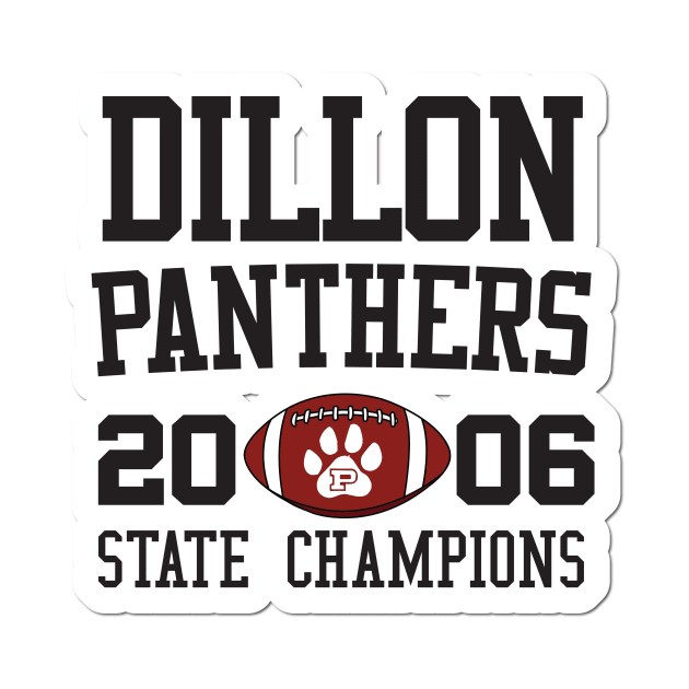 Dillon Panthers Football 2006 State Champions - FNL by aidreamscapes