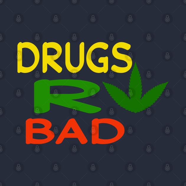 Drugs R Bad, Funny Anti-Drugs, EDM Festival Anti Drug by slawers