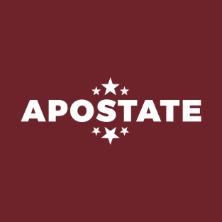 Apostate T-Shirt