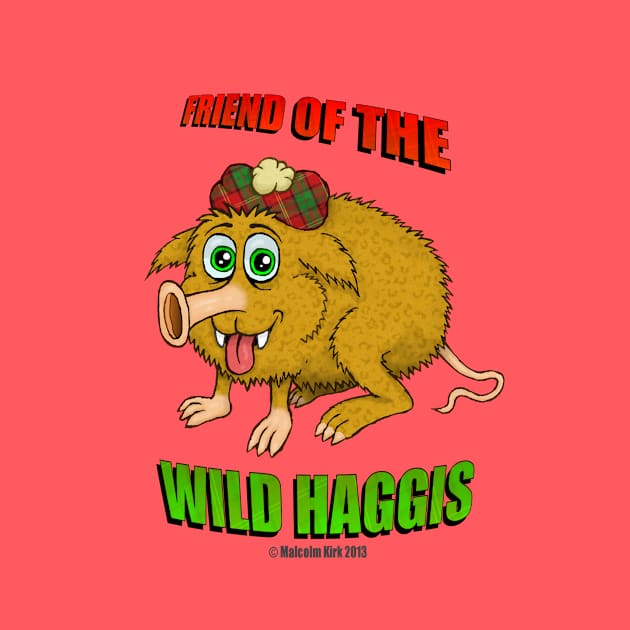 Friend of The Wild Haggis by MalcolmKirk