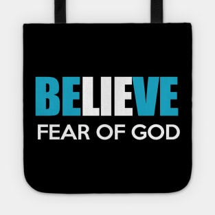 Believe fear of god Tote