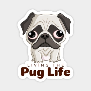 Living The Pug Life Gift Magnet