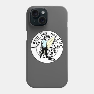 Surfer Anti Plastic Surfing Protest Design Phone Case