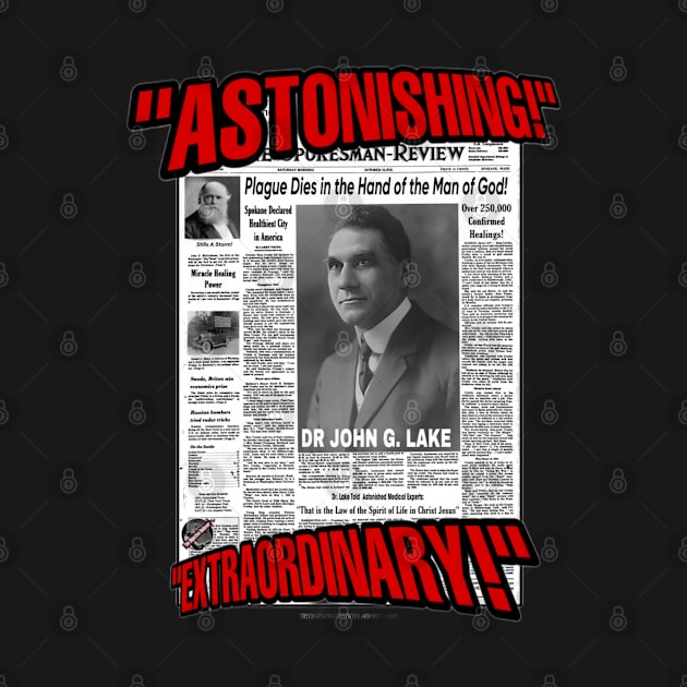 John G. Lake Newspaper by The Objective Believer