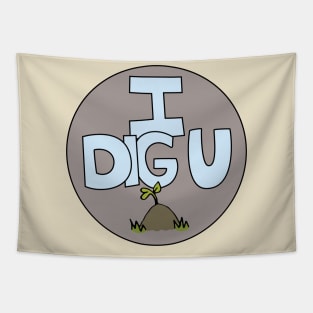 I DIG U illustrated funny dirt lover badge Tapestry