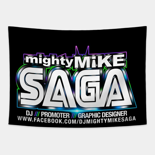 DJ MIGHTY MIKE SAGA BANNER Tapestry by Mighty Mike Saga