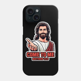 Matthew 11:28 Come To Me I Will Give You Rest Phone Case