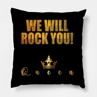 We Will Rock You! Pillow