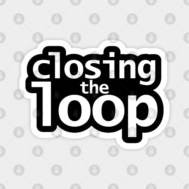 Closing the Loop Magnet by ellenhenryart
