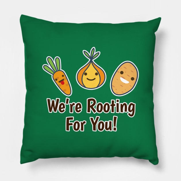 We're Rooting For You Pillow by NerdWordApparel