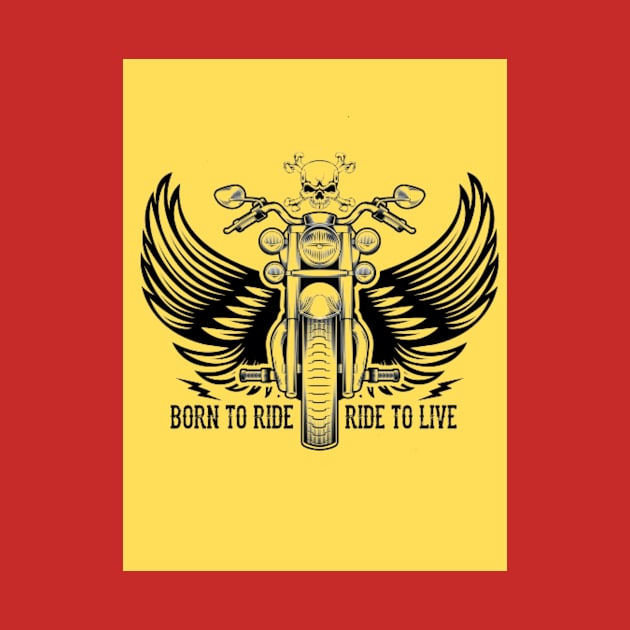 Born to Ride - Ride to Live - Ethinic Design of Bike... by anidiots