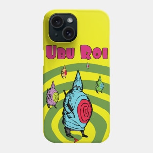 Ubu Roi and his Communal Gathering of Self Phone Case