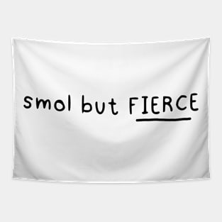 Smol but fierce (White) Tapestry