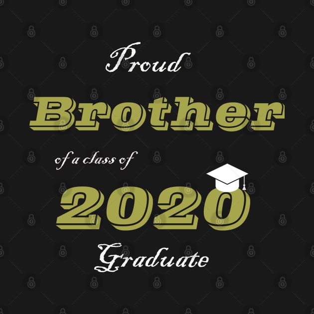 Proud Brother of a Class of 2020 Graduate by Waleed Mahmud