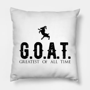 GOAT - greatest of all time / black vintage Pillow
