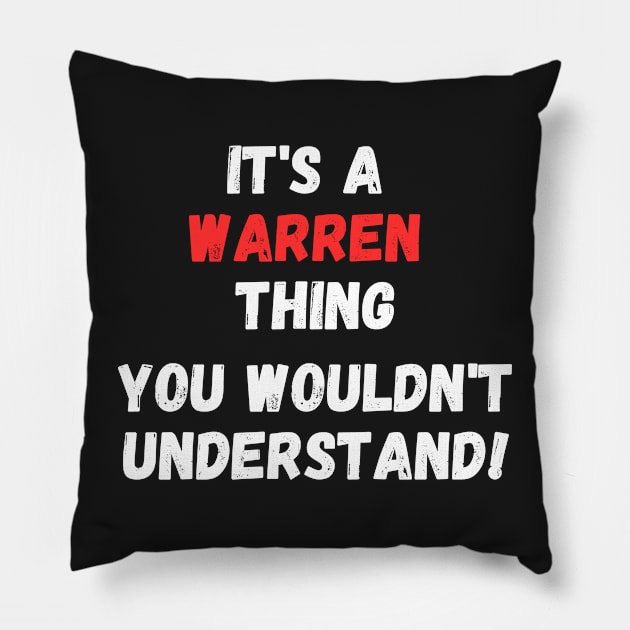 it's a warren thing you wouldn't understand Pillow by manandi1