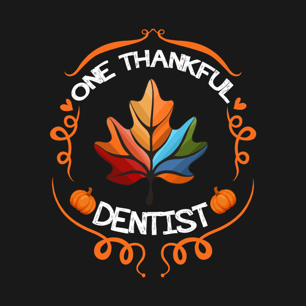 One thankful Dentist Autumn Leaves by Jhon Towel