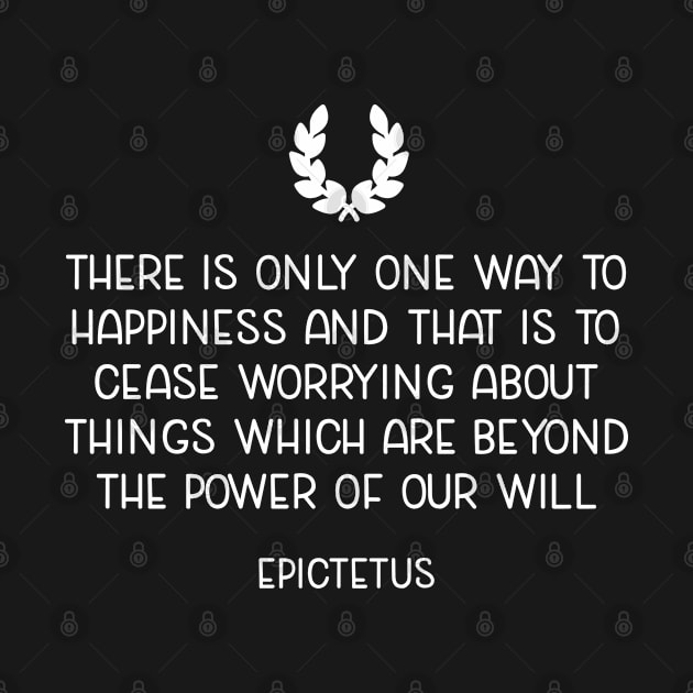 Stoicism Quote On Happiness by Epictetus by jutulen