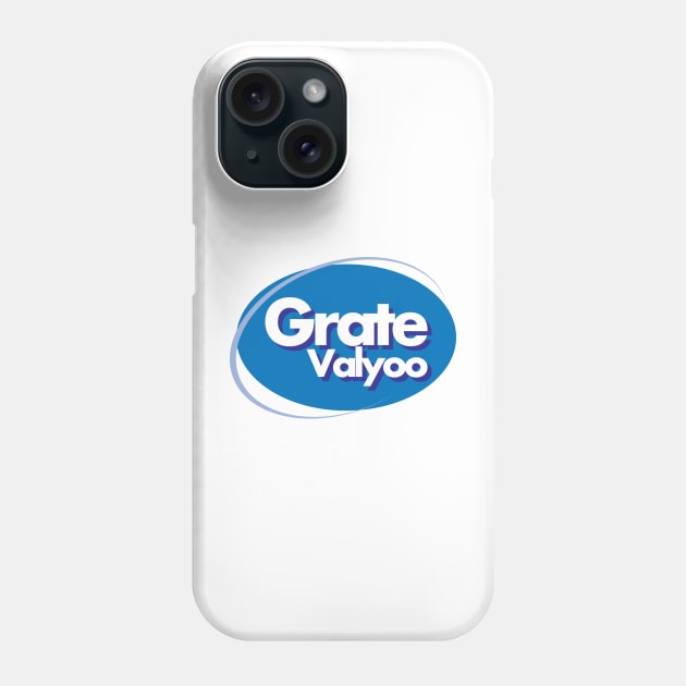 Grate Valyoo Phone Case by MPK_designs