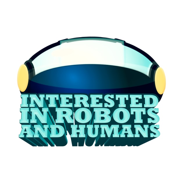 Interested in Robots and Humans - Lex Fridman Twitter Quote by Ina