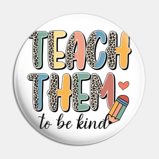 Teach Them To Be Kind Teacher Life Funny Teachers Day Leopard Retro Pin