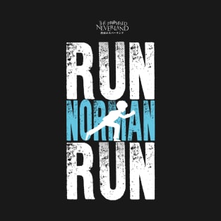 THE PROMISED NEVERLAND: RUN NORMAN RUN T-Shirt