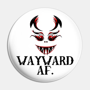 Wayward AF Pin