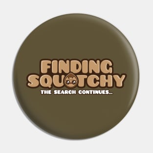 Finding Squatchy Pin