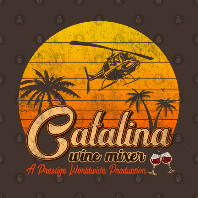 Disover Vintage Catalina Wine mixer - Catalina Wine Mixer - T-Shirt