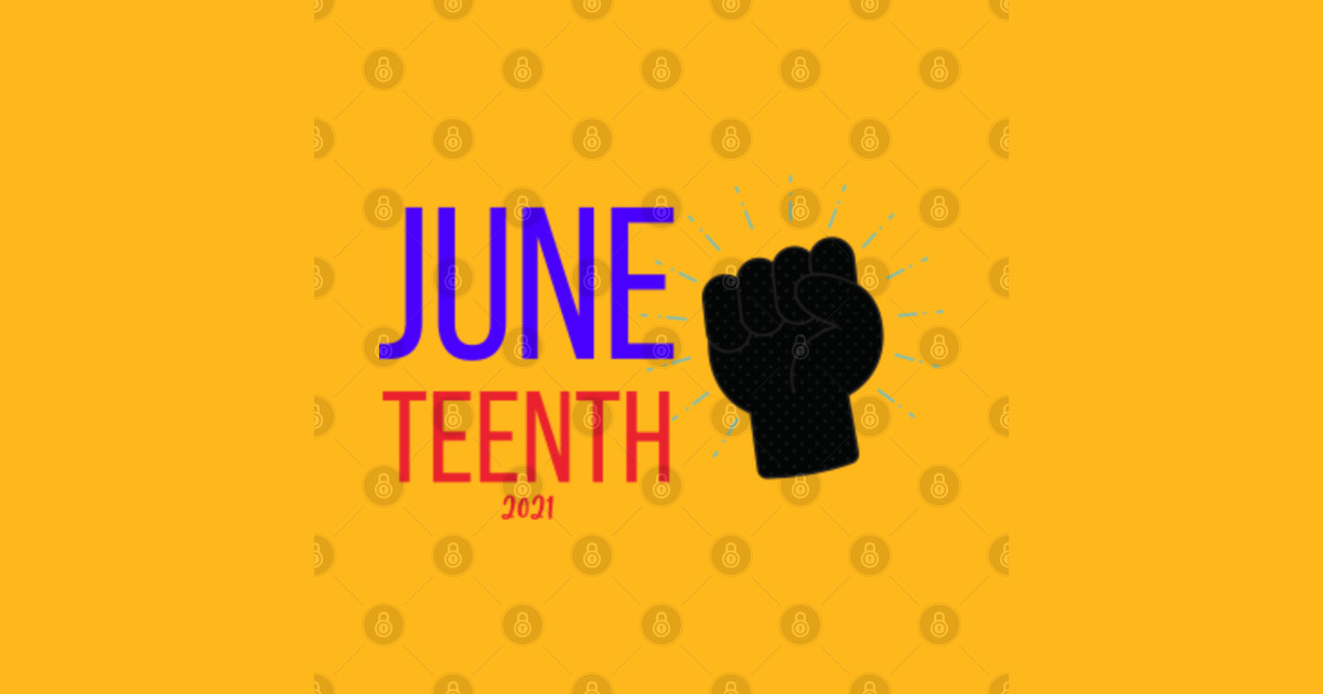 juneteenth DAY 2021 - Juneteenth - T-Shirt | TeePublic