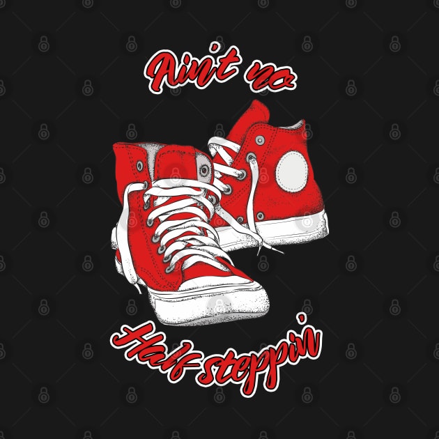 Ain't no Half Steppin' by Skush™